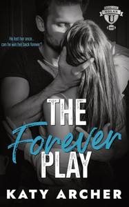 The Forever Play: A College Sports Romance The Forever Play: A College Sports Romance