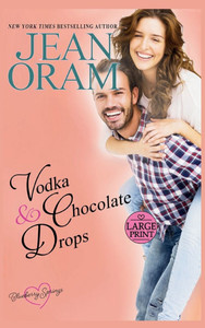Vodka and Chocolate Drops: A Blueberry Springs Sweet Romance Vodka and Chocolate Drops: A Blueberry Springs Sweet Romance