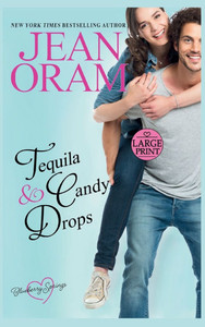 Tequila and Candy Drops: A Blueberry Springs Sweet Romance Tequila and Candy Drops: A Blueberry Springs Sweet Romance