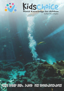 KidsChoice - World Knowledge for Children: The deep sea and its inhabitants KidsChoice - World Knowledge for Children: The deep sea and its inhabitants