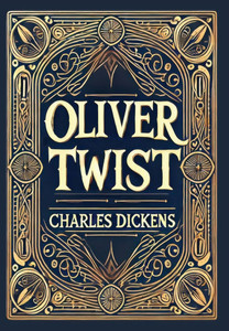 Oliver Twist (Collector's Edition) (Laminated Hardback with Jacket) Oliver Twist (Collector's Edition) (Laminated Hardback with Jacket)