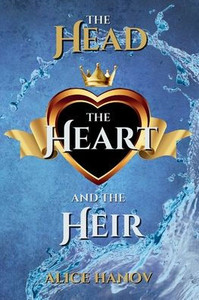 The Head, the Heart, and the Heir Omnibus 1 The Head, the Heart, and the Heir Omnibus 1