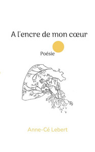 A l'encre de mon coeur A l'encre de mon coeur