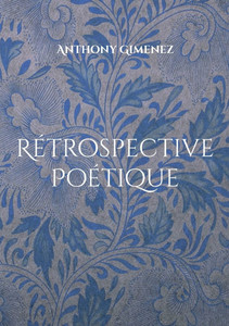 Rétrospective Poétique Rétrospective Poétique