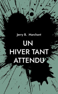 Un Hiver Tant Attendu: Edition en Français Un Hiver Tant Attendu: Edition en Français