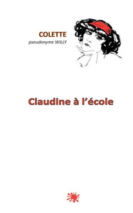 Claudine à l'école - 9782322572793 Claudine à l'école - 9782322572793