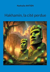 Hakhamin, la cité perdue Hakhamin, la cité perdue