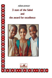 3 Stars of the Sahel and the Award for Excellence