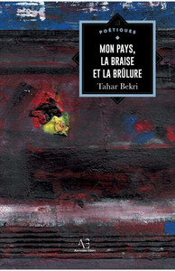 Mon pays, la braise et la brûlure