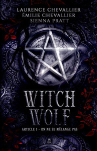 Witch Wolf: Article 1: On ne se mélange pas