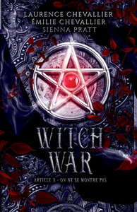 Witch War: Article 3: On ne se montre pas