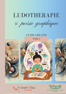 Ludothérapie et poésie graphique: tome 2 Ludothérapie et poésie graphique: tome 2