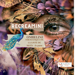 Le paon: Recreamini Le paon: Recreamini