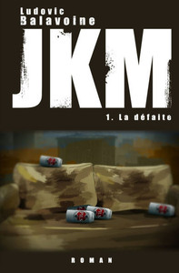 Jkm: La défaite Jkm: La défaite