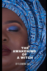 The awakening of a witch: The Witch's First Path The awakening of a witch: The Witch's First Path