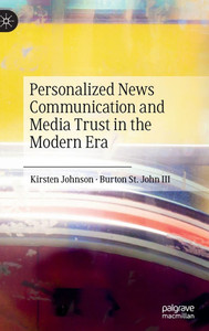 Personalized News Communication and Media Trust in the Modern Era