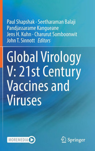 Global Virology V: 21st Century Vaccines and Viruses Global Virology V: 21st Century Vaccines and Viruses