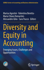 Diversity and Equity in Accounting: Emerging Issues, Challenges and Opportunities Diversity and Equity in Accounting: Emerging Issues, Challenges and Opportunities