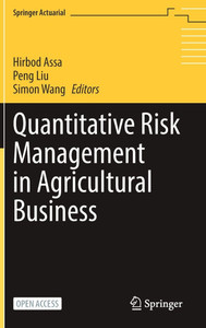 Quantitative Risk Management in Agricultural Business Quantitative Risk Management in Agricultural Business
