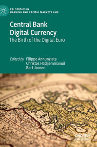 Central Bank Digital Currency: The Birth of the Digital Euro Central Bank Digital Currency: The Birth of the Digital Euro