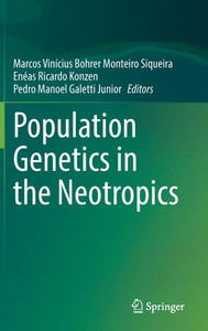 Population Genetics in the Neotropics Population Genetics in the Neotropics
