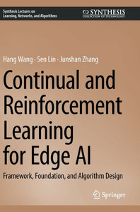 Continual and Reinforcement Learning for Edge AI: Framework, Foundation, and Algorithm Design
