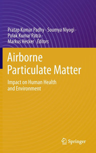 Airborne Particulate Matter: Impact on Human Health and Environment Airborne Particulate Matter: Impact on Human Health and Environment