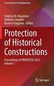 Protection of Historical Constructions: Proceedings of Prohitech 2025, Volume 1