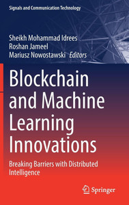 Blockchain and Machine Learning Innovations: Breaking Barriers with Distributed Intelligence