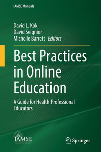 Best Practices in Online Education: A Guide for Health Professional Educators
