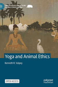 Yoga and Animal Ethics Yoga and Animal Ethics