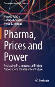 Pharma, Prices and Power: Reshaping Pharmaceutical Pricing Negotiations for a Healthier Future