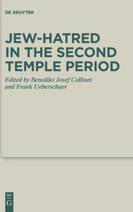 Jew-Hatred in the Second Temple Period Jew-Hatred in the Second Temple Period