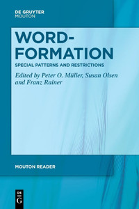 Word-Formation - Special Patterns and Restrictions