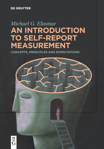 An Introduction to Self-Report Measurement: Concepts, Principles and Expectations