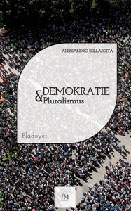Demokratie & Pluralismus: Ein Plädoyer für eine offene Gesellschaft - (Paperback or Softback)
