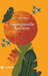 Tegengestelde krachten - 9783384505408 Tegengestelde krachten - 9783384505408