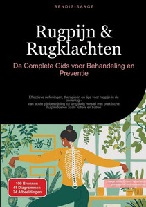 Rugpijn & Rugklachten: De Complete Gids voor Behandeling en Preventie: Effectieve oefeningen, therapieën en tips voor rugpijn in de onderrug - van acu Rugpijn & Rugklachten: De Complete Gids voor Behandeling en Preventie: Effectieve oefeningen, therapieën en tips voor rugpijn in de onderrug - van acu