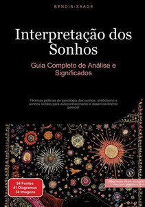 Interpretação dos Sonhos: Guia Completo de Análise e Significados: Técnicas práticas de psicologia dos sonhos, simbolismo e sonhos lúcidos para autoco