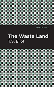 The Waste Land (Mint Editions) The Waste Land (Mint Editions)