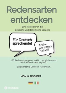 Redensarten entdecken: Eine Reise durch die deutsche und italienische Sprache