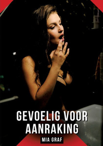 Gevoelig voor aanraking: Verboden erotische verhalen met expliciete seks voor volwassenen - (Paperback or Softback) Gevoelig voor aanraking: Verboden erotische verhalen met expliciete seks voor volwassenen - (Paperback or Softback)