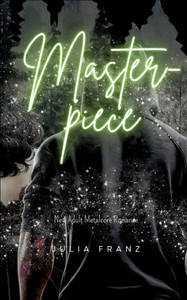 Masterpiece: New Adult Metalcore Romance Masterpiece: New Adult Metalcore Romance