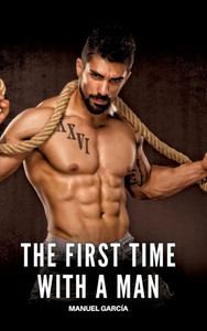 The First Time with a Man: Explicit Gay Erotic Stories in Italian for Adults - (Hardback or Cased Book)