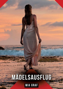 Mädelsausflug: Erotische Kurzgeschichten für Sie und Ihn: Sammelband expliziter, unzensierter Lust, ab 18 - (Paperback or Softback) Mädelsausflug: Erotische Kurzgeschichten für Sie und Ihn: Sammelband expliziter, unzensierter Lust, ab 18 - (Paperback or Softback)