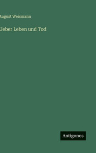 Ueber Leben und Tod - (Hardback or Cased Book)