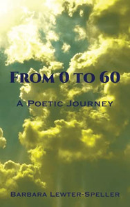 From 0 To 60: A Poetic Journey