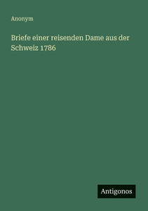 Briefe einer reisenden Dame aus der Schweiz 1786 - (Paperback or Softback) Briefe einer reisenden Dame aus der Schweiz 1786 - (Paperback or Softback)