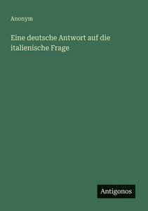 Eine deutsche Antwort auf die italienische Frage - (Paperback or Softback) Eine deutsche Antwort auf die italienische Frage - (Paperback or Softback)