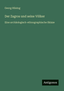 Der Zagros und seine Völker: Eine archäologisch-ethnographische Skizze - (Paperback or Softback)